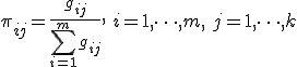 \pi_{ij} = \frac{g_{ij}}{\sum_{i=1}^m g_{ij}},\: i = 1, \dots, m, \: j = 1, \dots, k